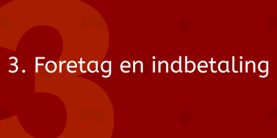 3. Foretag en indbetaling